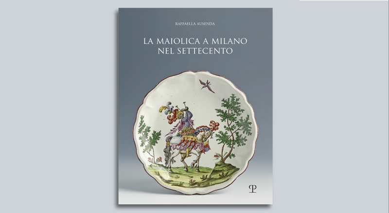 La maiolica a Milano nel Settecento